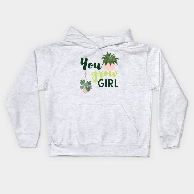 You Grow Girl For Plantlovers And Pot Head Kids Hoodie by larfly